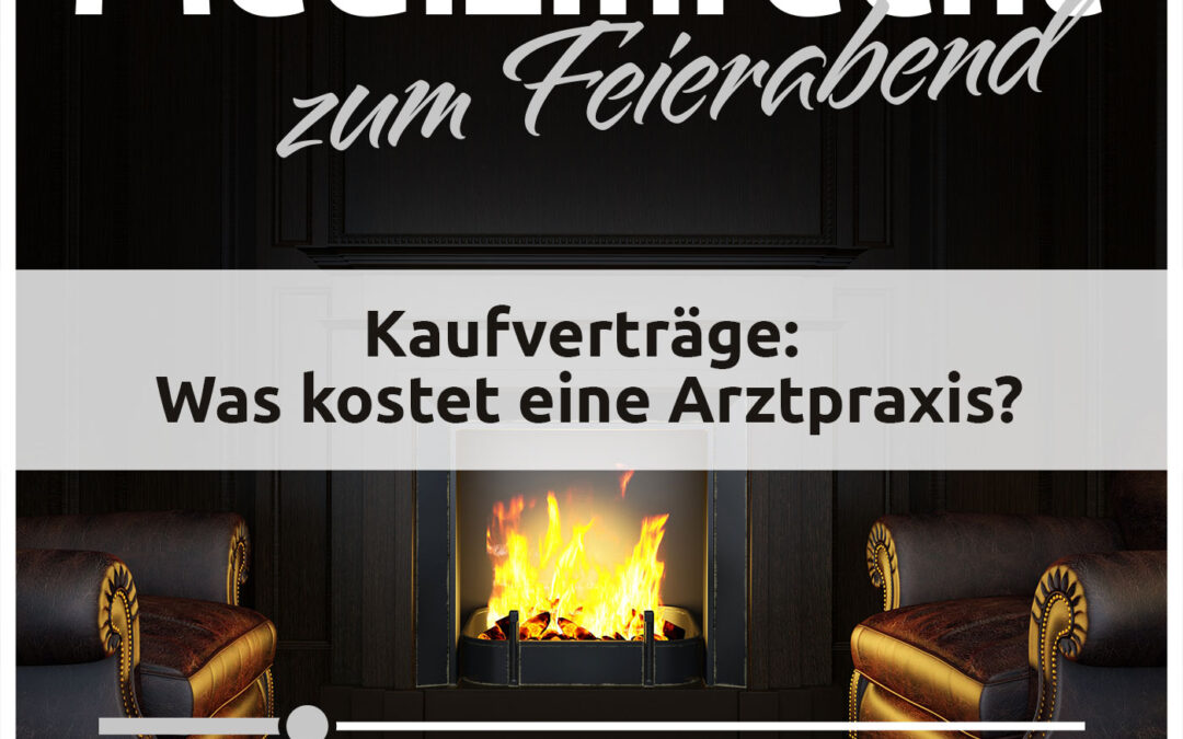 #008 Kosten und Wert einer Arztpraxis (Veröffentlicht am 04.10.2023)